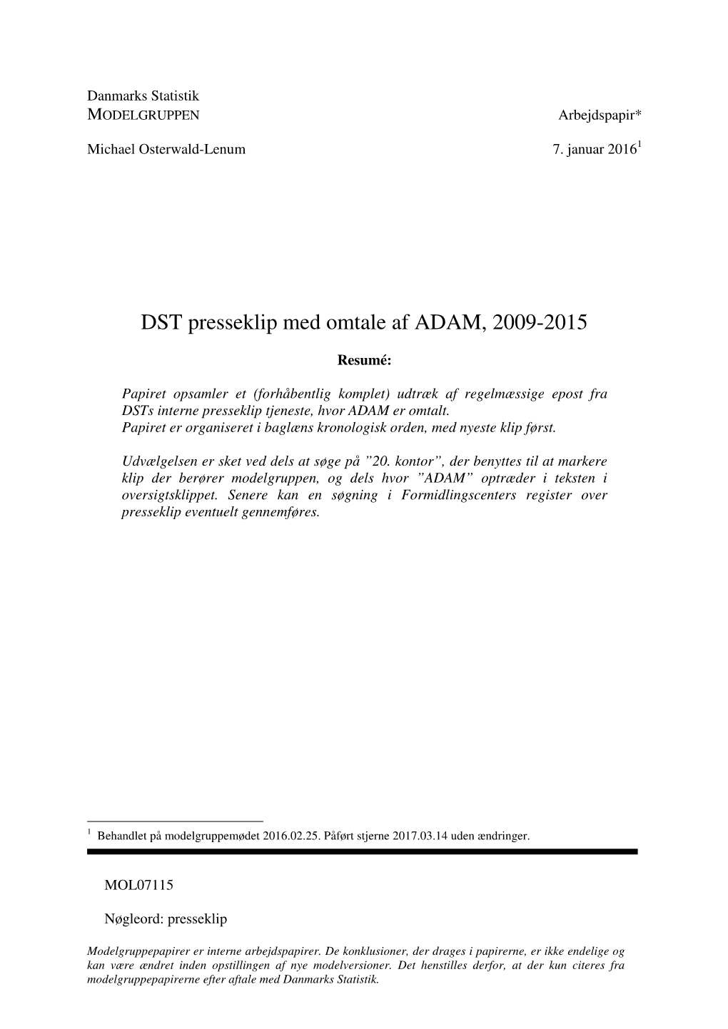 DST Presseklip Med Omtale Af ADAM, 2009-2015
