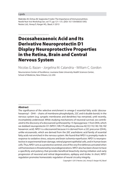 Docosahexaenoic Acid and Its Derivative Neuroprotectin D1 Display Neuroprotective Properties in the Retina, Brain and Central Nervous System