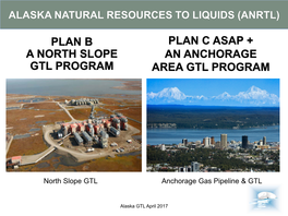 PLAN C a Anchorage Area GTL PROGRAM