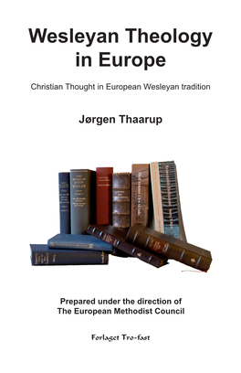 Wesleyan Theology in Europe