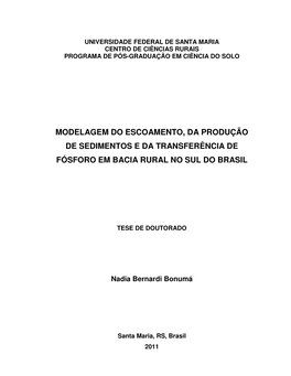 Modelagem Do Escoamento, Da Produção De Sedimentos E Da Transferência De Fósforo Em Bacia Rural No Sul Do Brasil