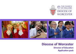 Diocese of Worcester Director of Education Application Pack Welcome to the Diocese