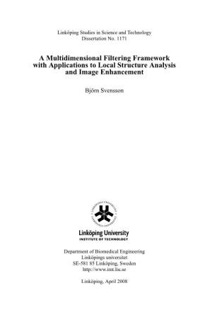 A Multidimensional Filtering Framework with Applications to Local Structure Analysis and Image Enhancement
