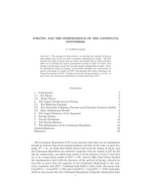 FORCING and the INDEPENDENCE of the CONTINUUM HYPOTHESIS Contents 1. Preliminaries 2 1.1. Set Theory 2 1.2. Model Theory 3 2. Th