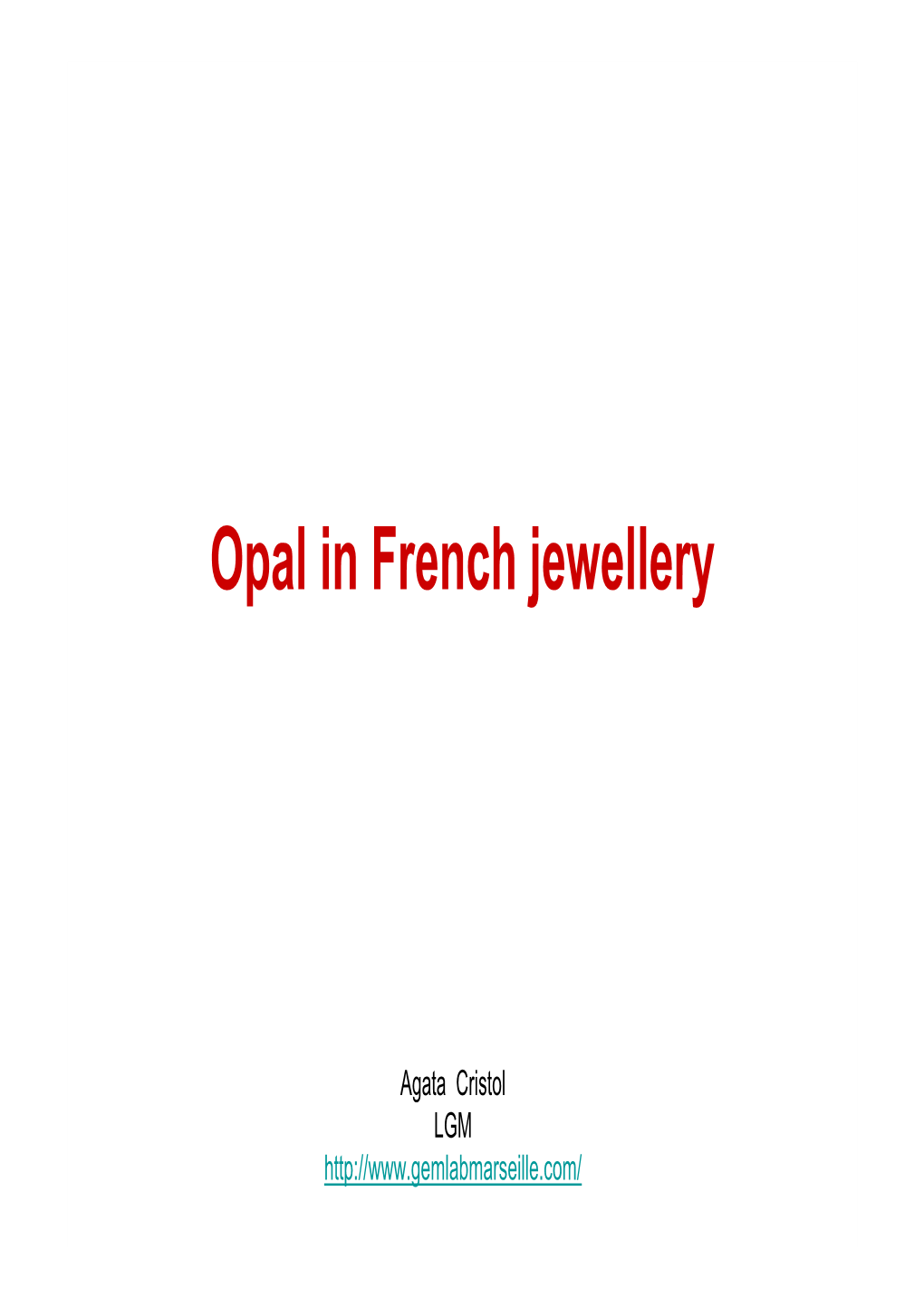 Opal in French Jewellery