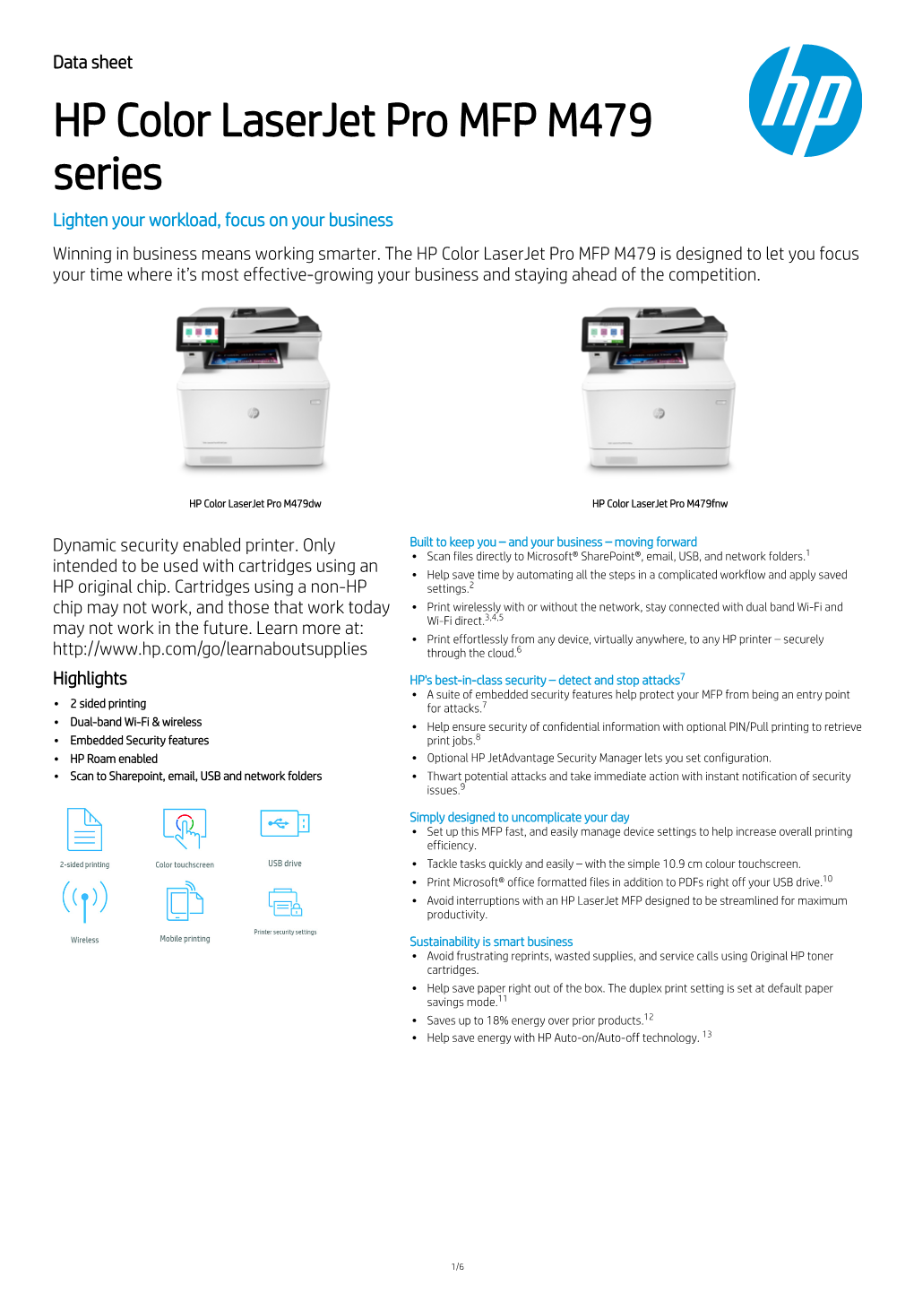 HP Color Laserjet Pro MFP M479 Series Lighten Your Workload, Focus on Your Business Winning in Business Means Working Smarter