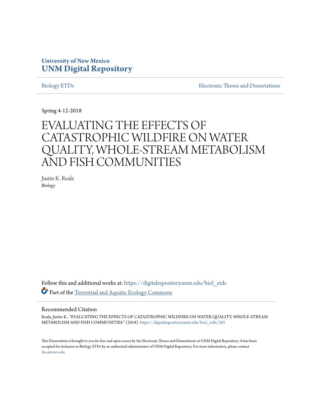 EVALUATING the EFFECTS of CATASTROPHIC WILDFIRE on WATER QUALITY, WHOLE-STREAM METABOLISM and FISH COMMUNITIES Justin K