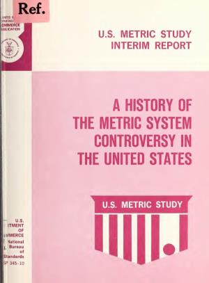A History of the Metric System Controversy in the United States