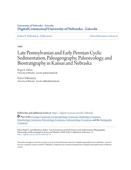 Late Pennsylvanian and Early Permian Cyclic Sedimentation, Paleogeography, Paleoecology, and Biostratigraphy in Kansas and Nebraska Roger K