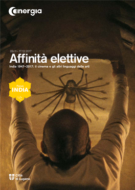 Affinità Elettive India 1947–2017: Il Cinema E Gli Altri Linguaggi Delle Arti