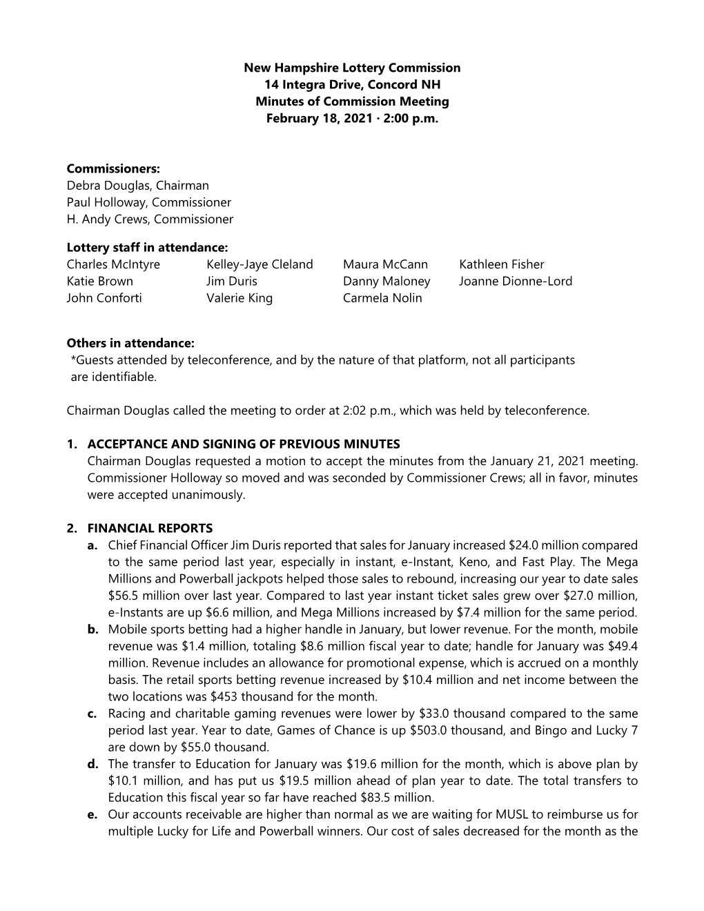 New Hampshire Lottery Commission 14 Integra Drive, Concord NH Minutes of Commission Meeting February 18, 2021 · 2:00 P.M