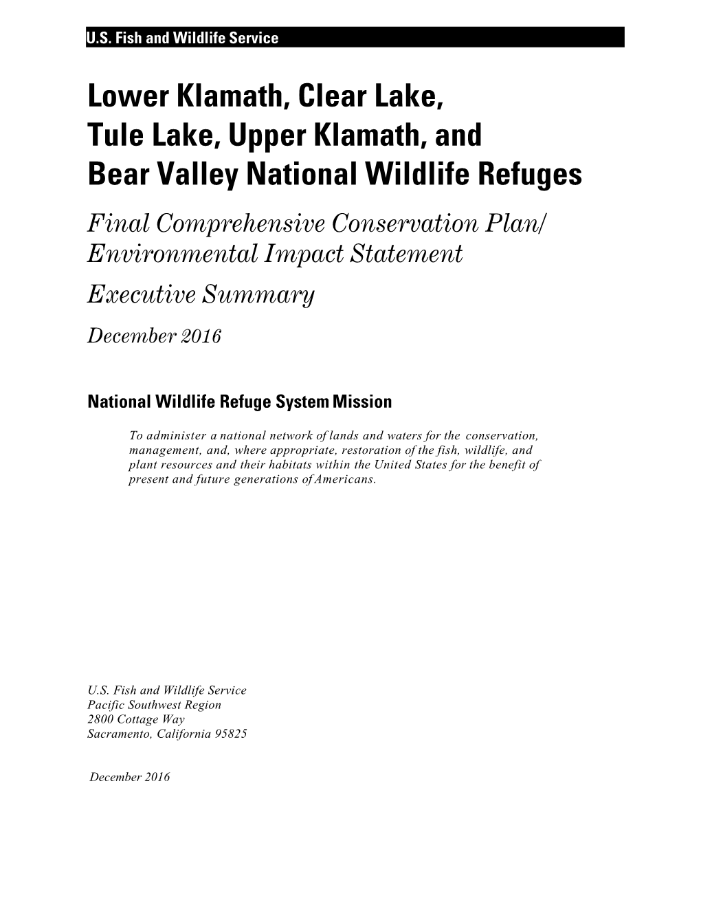 Lower Klamath, Clear Lake, Tule Lake, Upper Klamath, and Bear Valley National Wildlife Refuges