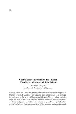 Controversies in Formative Shiʿi Islam: the Ghulat Muslims and Their Beliefs Mushegh Asatryan London: I.B
