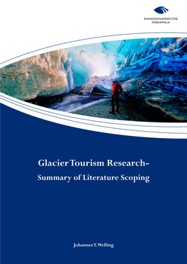 Glacier Tourism Research- Summary of Literature Scoping