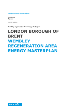 London Borough of Brent Wembley Regeneration Area Energy Masterplan