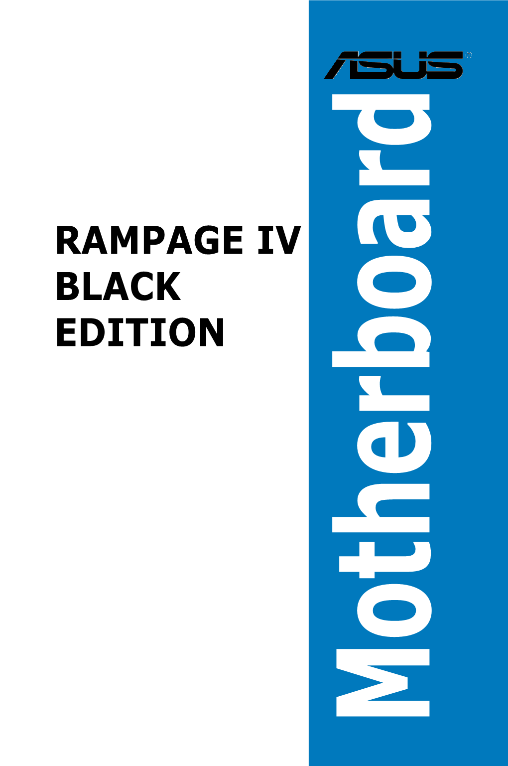 RAMPAGE IV BLACK EDITION Specifications Summary