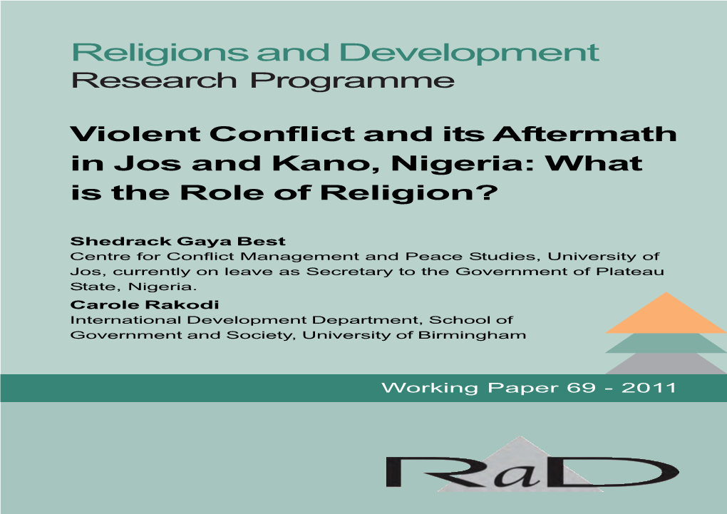 Violent Conflict and Its Aftermath in Jos and Kano, Nigeria: What Is the Role of Religion?