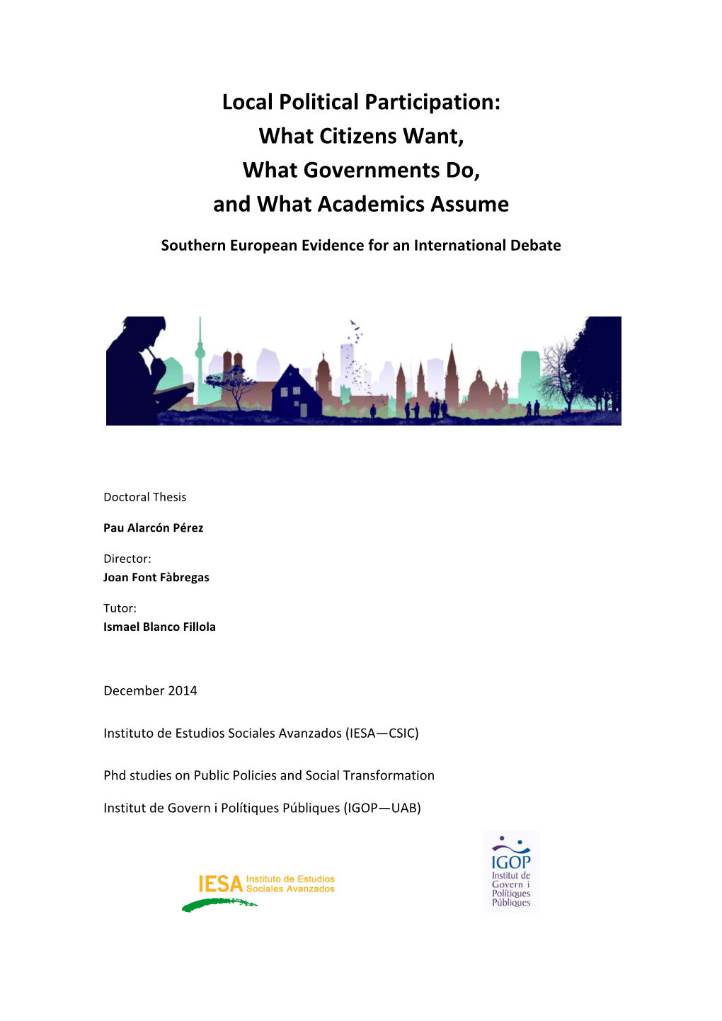 Local Political Participation: What Citizens Want, What Governments Do, and What Academics Assume