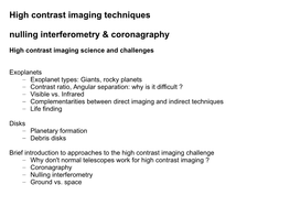 High Contrast Imaging Goals and Challenges