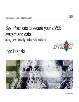 Best Practices to Secure Your Z/VSE System and Data Using New Security and Crypto Features