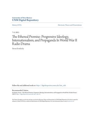 The Ethereal Promise: Progressive Ideology, Internationalism, and Propaganda in World War Ii Radio Drama