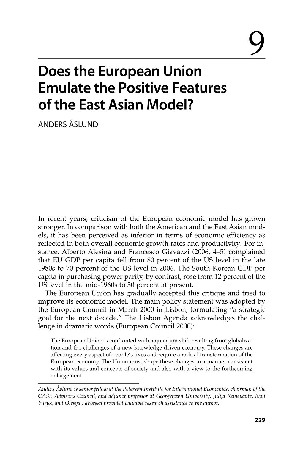 Does the European Union Emulate the Positive Features of the East Asian Model? ANDERS ÅSLUND