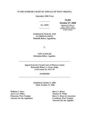 Opinion, Harold B. Wolfe and Luther Ellison V. Vips Alpizar, No. 33093