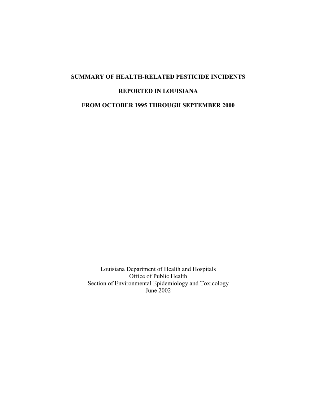 Summary of Health-Related Pesticide Incidents Reported in Louisiana from October 1995 Through September 2000