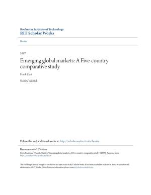 Emerging Global Markets: a Five-Country Comparative Study Frank Cost
