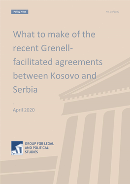 What to Make of the Recent Grenell- Facilitated Agreements Between Kosovo and Serbia