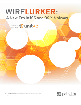 WIRELURKER: a New Era in Ios and OS X Malware