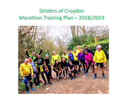 Striders of Croydon Marathon Training Plan – 2018/2019 Week Commencing Monday 22Nd October 2018