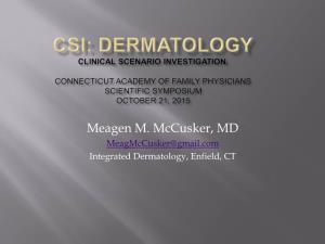 CSI Dermatology