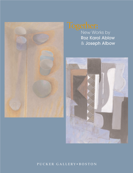 Together: New Works by Roz Karol Ablow & Joseph Albow