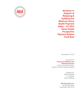 Analyses in Support of Rebasing Updating the Medicare Home