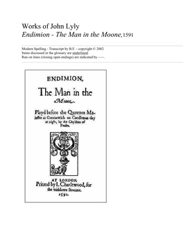 Works of John Lyly Endimion - the Man in the Moone,1591