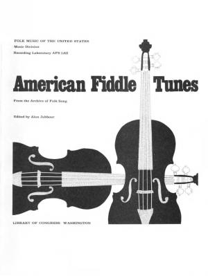 Folk Music of the United States: American Fiddle Tunes AFS