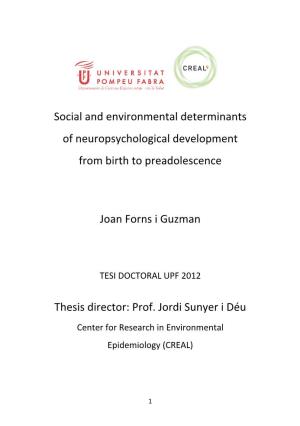 Social and Environmental Determinants of Neuropsychological Development from Birth to Preadolescence Joan Forns I Guzman Thesis