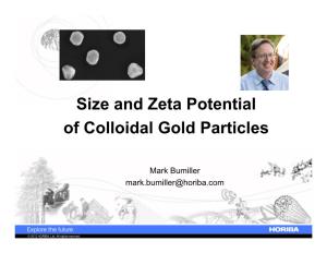 Size and Zeta Potential of Colloidal Gold Particles