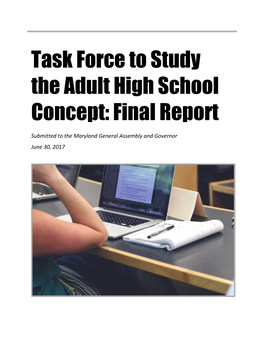 Task Force to Study the Adult High School Concept: Final Report