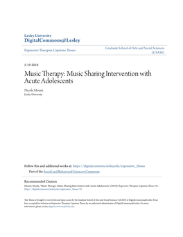 Music Therapy: Music Sharing Intervention with Acute Adolescents Nicole Mount Lesley University