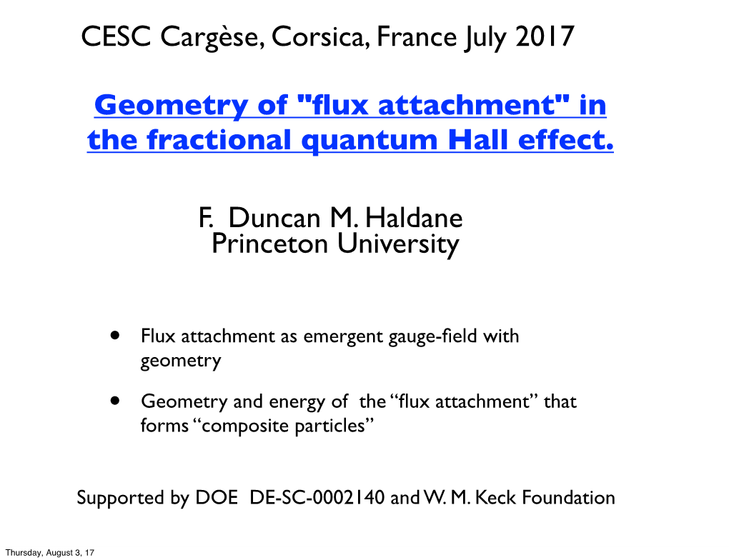 F. Duncan M. Haldane Geometry of "Flux Attachment"