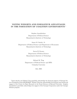 Voting Weights and Formateur Advantages in the Formation of Coalition Governments 1