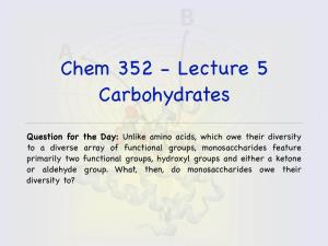 Chem 352 - Lecture 5 Carbohydrates