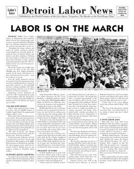 Detroit Labor News to Brighter Days Published for the World Premiere of the Jazz Opera “Forgotten: the Murder at the Ford Rouge Plant” Ahead LABOR IS on the MARCH