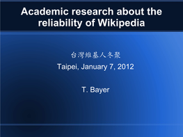 Academic Research About the Reliability of Wikipedia.Odp