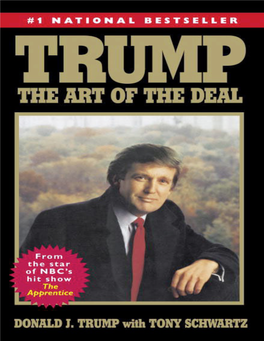 Trump: the Art of the Deal May Be Worthwhile Just for the Insight It Gives on Life in the Big League.” —Toledo Blade