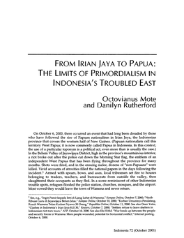 From Irian Jaya to Papua: the Limits of Primordialism in Indonesia's Troubled East Octovianus Mote and Dani Yn Rutherford