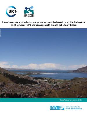 Línea Base De Conocimientos Sobre Los Recursos Hidrológicos E Hidrobiológicos En El Sistema TDPS Con Enfoque En La Cuenca Del Lago Titicaca ©Roberthofstede