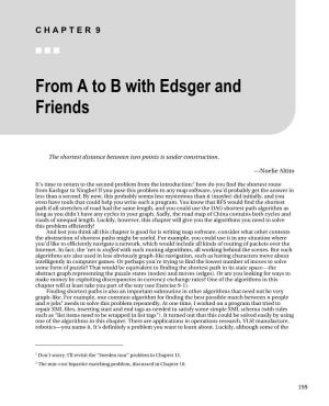 From a to B with Edsger and Friends